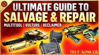 Star Citizen - Ultimate Salvage Guide | Multitool, Vulture & Reclaimer | Alpha 3.18