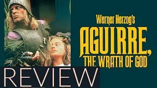 Aguirre, the Wrath of God Review (1972, director: Werner Herzog)