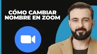 Cómo Cambiar el Nombre en Zoom (2024)