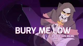 BURY ME LOW animation meme // NIGHTMARE X PRAYDES Undertale AU's FLASH + BRIGHT COLOURS warning