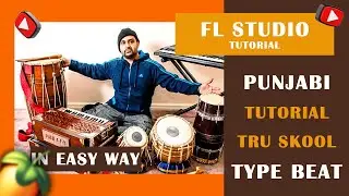 TRU SKOOL - Type Beat Tutorial in Punjabi on FL Studio | Karamveer Saini Music |