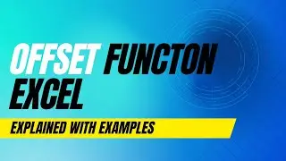 Offset Function in Excel Explained in Detail | Excel OFFSET Function for Dynamic Calculations