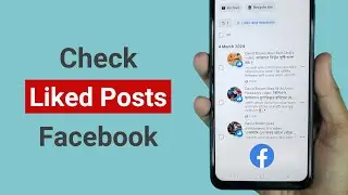 How to See Your Liked Posts on Facebook