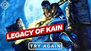 TRY AGAIN: Legacy of Kain