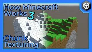 How Minecraft Works | Chunk Texturing [C#] [Unity3D]