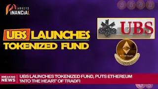 UBS Launches Tokenized Fund || Ethereum Into The Heart of TradFi