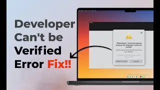 Fix Mac App Can't be Opened Because Developer Can't be Verified Error