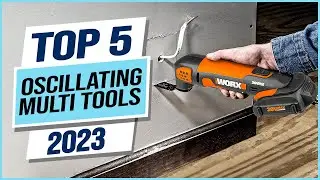Top 5 Best Oscillating Multi Tools 2024