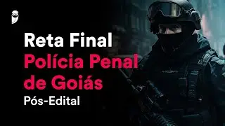 Reta Final Polícia Penal de Goiás Pós-Edital: Realidade étnica, social, histórica, geográfica