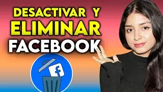 Cómo Desactivar o Eliminar la Cuenta de FACEBOOK 2024