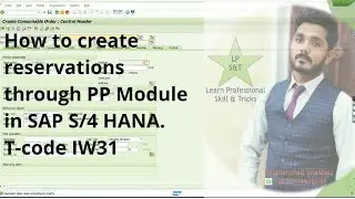 Create reservation in SAP PP. T Code - IW31