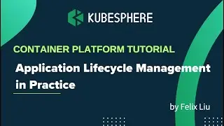 Hands -on Lab for Application Lifecycle Management with KubeSphere