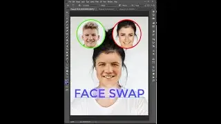 How To Change Face In Photoshop