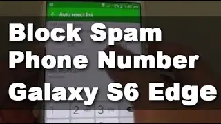 Samsung Galaxy S6 Edge: How to Block a Phone Number