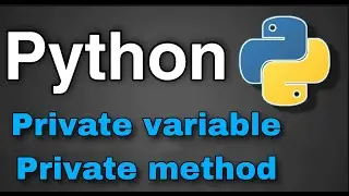 Python Tutorial 49 - Private variables and Private methods