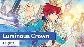 Knights - Luminous Crown　[가사/歌詞]