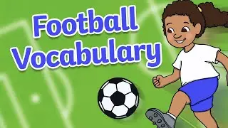 Learn Football Vocabulary | Twinkl Kids TV