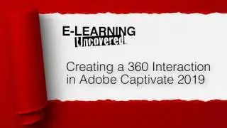 Creating a 360° Interaction with Adobe Captivate 2019