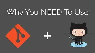 Why you NEED to use Git + Github