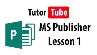 MS Publisher Tutorial - Lesson 1 - Publisher Interface