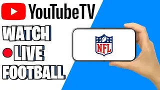 How To Watch Live Football On YouTube TV (2024) | Quick & Easy