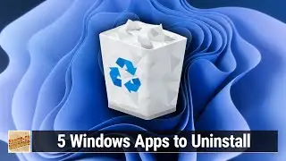 5 Windows Apps to Uninstall - Get Rid of These Windows Apps