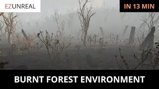 Unreal Engine 5 Tutorial for Beginners: Creating Burnt Forest Environment