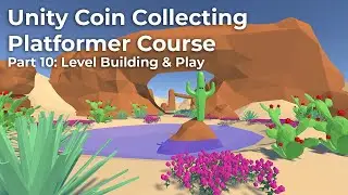 Unity Coin Collecting Platformer Part 10: Level Building + Play