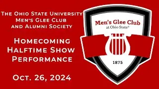 The Ohio State University Men's Glee Club Halftime Show Performance with TBDBITL - Oct 26, 2024