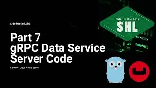 Part 7 - CouchBase gRPC Service Server