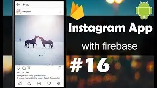 INSTAGRAM App with Firebase - Part 16 - Edit Your Profile - Android Studio Tutorial