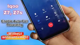 Iqoo Z7 Auto Call Recording | Enable Auto Call Recording Iqoo Z7, Z7s | Iqoo Z7 Call Recording