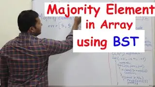 Find Majority Element in an Array using Binary Search Tree O(n logn)