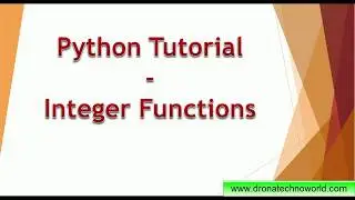 06. Python Tutorial -  Integer Functions in Python