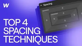 Top 4 Webflow Spacing Techniques for Beginners