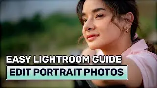 Lightroom Portrait Editing Tutorial Step by Step Guide