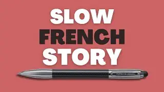 [EN/FR SUB] Slow French Stories | Beginner / Intermediate Level