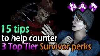 Dead by Daylight - 15 Tips to Help Counter 3 Top Tier Survivor Perks