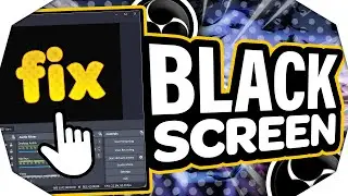 🔧 FIX OBS Black Screen 2024 | OBS Game Capture/Display Capture FIX (Windows 10/11) ✅