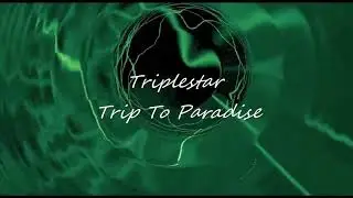 Trance - Triplestar - Trip To Paradise.wmv