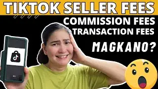 TIKTOK SELLER FEES: Tiktok Seller Tutorial 2023