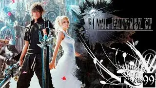 Final Fantasy XV Windows Edition - #22 - Там, где жила она (Основной сюжет)