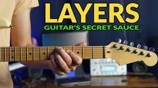 the secret to guitar layers