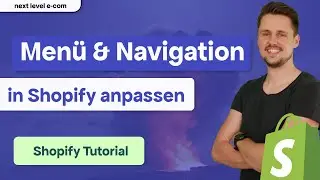 Shopify – Menü und Navigation anpassen [2024]