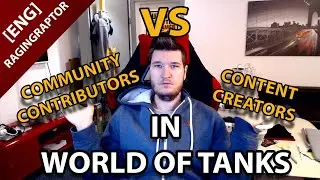 Community Contributors VS Content Creators in World of Tanks