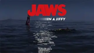 Jaws in a Jiffy