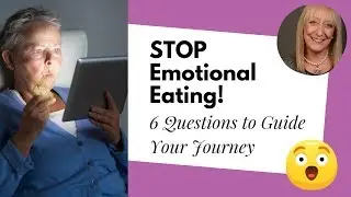 Want to Stop Emotional Eating? Ask Yourself These 6 Questions!