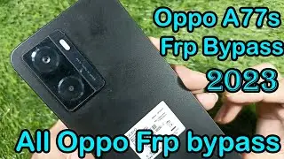 Oppo A77s CPH2473 Frp Bypass Android 12 Simple Nd Latest Trick 2023 Method Working All Oppo mobiles