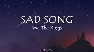 Sad Song - We The Kings ft. Elena Coats (Lyrics) TiktokSong