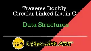 Traverse | Display | Print Doubly Circular Linked List |Operations on Doubly Circular Linked List